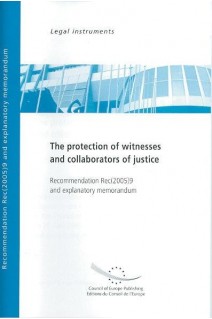 The protection of witnesses and collaborators of justice - recommendation Rec(2005)9 and explanatory memorandum