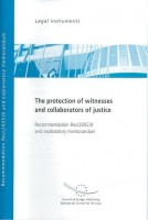 The protection of witnesses and collaborators of justice - recommendation Rec(2005)9 and explanatory memorandum