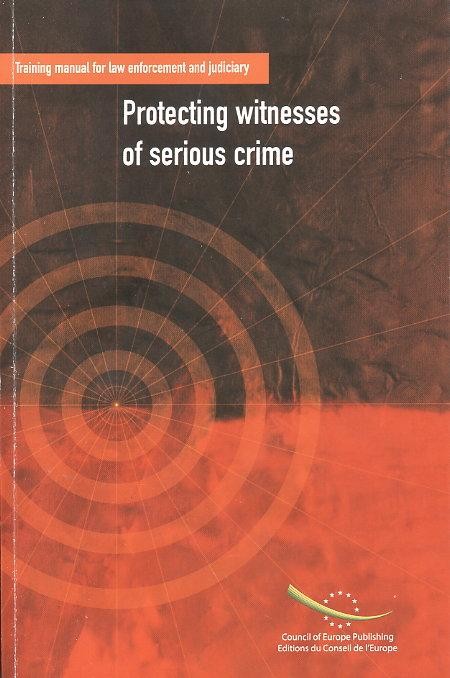 PDF - Protecting witnesses of serious crime - Training manual for law enforcement and judiciary