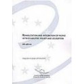 Rehabilitation and integration of people with disabilities: policy and legislation - 6th edition