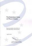 The European Code of Police Ethics - Recommendation Rec10 and explanatory memorandum