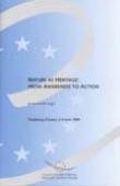 Nature as heritage: from awareness to action - Proceedings, Strasbourg, June 1999 (Environmental Encounters No. 47)