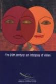The 20th century: an interplay of views