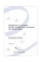 Alternatives to litigation between administrative authorities and private parties - Rec9 and explanatory memorandum