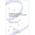 Alternatives to litigation between administrative authorities and private parties - Rec9 and explanatory memorandum