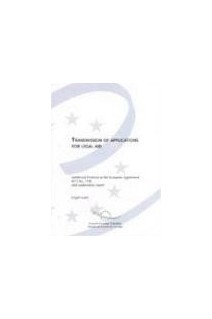 Transmission of applications for legal aid - Additional Protocol to the European Agreement (ETS No. 179) and explanatory report