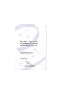 Developing a methodology for drawing up guidelines on best medical practices - Recommendation Rec13 and explanatory memorandum 