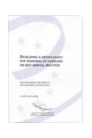 Developing a methodology for drawing up guidelines on best medical practices - Recommendation Rec13 and explanatory memorandum 