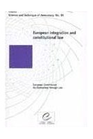European integration and constitutional law (Science and technique of democracy No. 30)