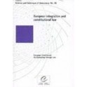 European integration and constitutional law (Science and technique of democracy No. 30)