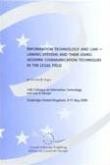 Information technology and law - Linking systems and their users: modern communication techniques in the legal field