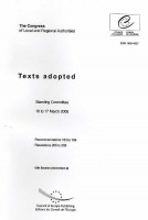 Congress of Local and Regional Authorities of Europe - Adopted texts - 12th Session, Addendum 2, 16 to 17 March 2006 - Recommendations 183 to 184 to 161, Resolutions 206 and 208