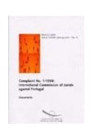 Complaint No. 1/1998: International Commission of Jurists against Portugal (Social Charter monographs- No 9 )