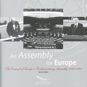 An Assembly for Europe - The Council of Europe's Parliamentary Assembly 1949-1989