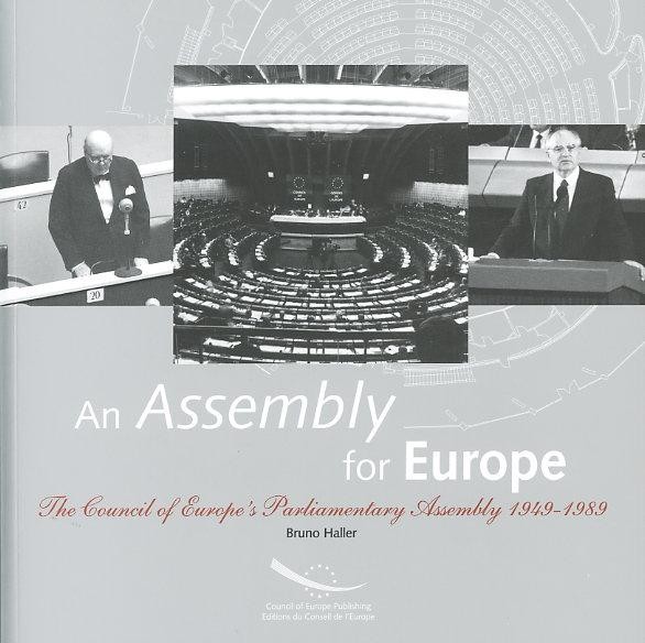 An Assembly for Europe - The Council of Europe's Parliamentary Assembly 1949-1989