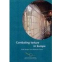 Combating torture in Europe - The work and standards of the European Committee for the Prevention of Torture
