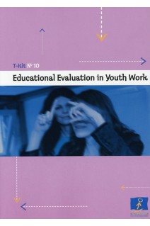 T-Kit No. 10 - Educational Evaluation in Youth Work