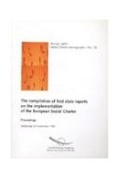 The compilation of first state reports on the implementation of the European Social Charter - Proceedings, Strasbourg, September 1999 (Social Charter monographs No. 10)