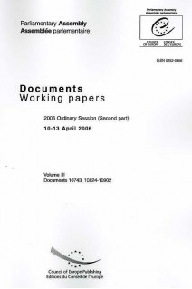 Parliamentary Assembly - Working papers - 2006 Ordinary Session (Second part) April 2006 - Volume III