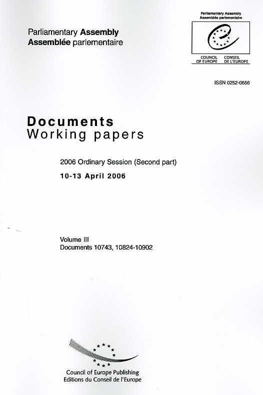 Parliamentary Assembly - Working papers - 2006 Ordinary Session (Second part) April 2006 - Volume III