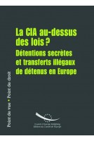 PDF - Point de vue - Point de droit : La CIA au-dessus des lois? Détentions secrètes et transferts illégaux de détenus en Europe