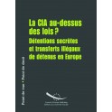 PDF - Point de vue - Point de droit : La CIA au-dessus des lois? Détentions secrètes et transferts illégaux de détenus en Europe