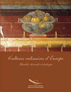 Cultures culinaires d'Europe - Identité, diversité, dialogue