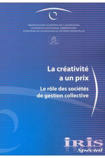IRIS Spécial - La créativité a un prix. Le rôle des sociétés de gestion collective