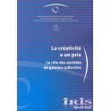 IRIS Spécial - La créativité a un prix. Le rôle des sociétés de gestion collective