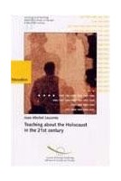 Teaching about the Holocaust in the 21st century