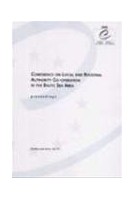 Conference on Local and Regional Authority Co-operation in the Baltic Sea Area - Proceedings, Kaunas, April 1999 (Studies and Texts No. 70)