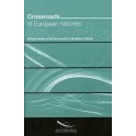 Crossroads of European Histories - Multiple Outlooks on Five Key Moments in the History of Europe