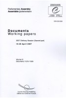 Parliamentary Assembly - Working papers - 2007 Ordinary Session (Second part) 16-20 April 2007 - Volume IV, Documents 11215-11265