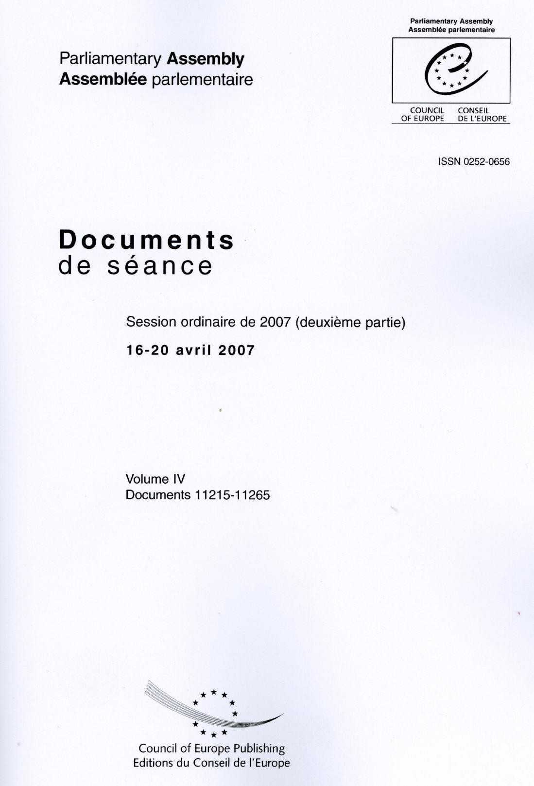 Assemblée Parlementaire - Documents de séance - Session ordinaire de 2007 (deuxième partie), 16-20 avril 2007, Volume IV, Documents 11215-11265