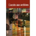 L'accès aux archives - Manuel pour la mise en oeuvre de la Recommandation n° R(2000)13 sur une politique européenne en matière de communication des archives