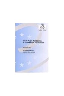 What Public Prosecution in Europe in the 21st Century - Proceedings, May 2000