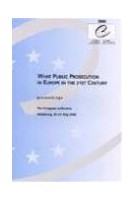 What Public Prosecution in Europe in the 21st Century - Proceedings, May 2000