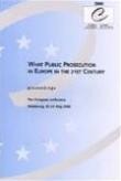 What Public Prosecution in Europe in the 21st Century - Proceedings, May 2000