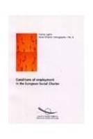 Conditions of employment in the European Social Charter (Social Charter Monographs No. 6)