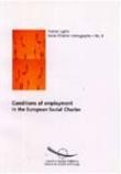 Conditions of employment in the European Social Charter (Social Charter Monographs No. 6)