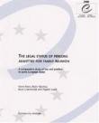 The legal status of persons admitted for family reunion - A comparative study of law and practice in some European states