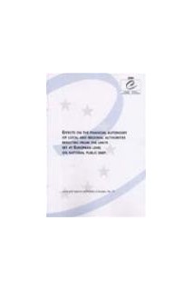 Effects on the financial autonomy of local and regional authorities resulting from the limits set at European level on national debt (Local and Regional Authorities in Europe No. 71)