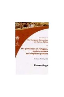 2nd Colloquy on the European convention on Human Rights, and the protection of refugees, asylum-seekers and displaced persons - Proceedings, Strasbourg, May 2000