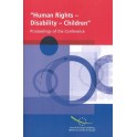 PDF - Conference "Human Rights - Disability - Children:Towards international instrument for disability rights - the special case of disabled children"  Proceedings