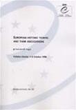 European historic towns and their associations - Proceedings, Valetta, October 1998 (Studies and texts No. 60)
