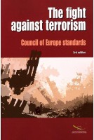 The fight against terrorism - Council of Europe standards (3rd edition)