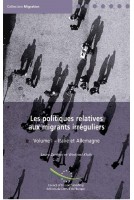 PDF - Les politiques relatives aux migrants irréguliers - Volume I: Italie et Allemagne