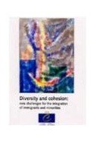 Diversity and cohesion : new challenges for the integration of immigrants and minorities