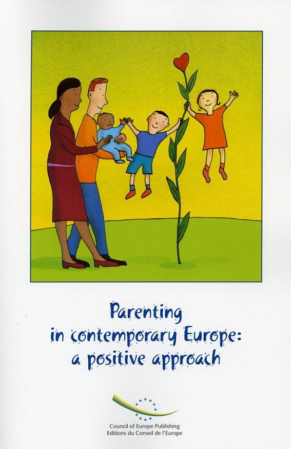 Parenting in contemporary Europe: a positive approach