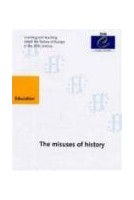 The misuses of history - Symposium, Oslo, June 1999